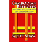 Cambodian Refugees in Long Beach, California: The Definitive Study