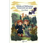 CAMBOURAKIS Hilda et Mélusine trouvent un oeuf