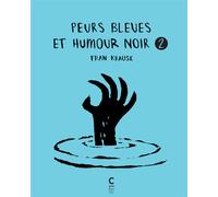 CAMBOURAKIS Peurs bleues et humour noir tome 2