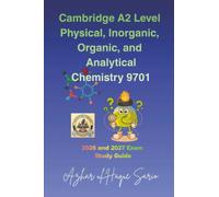 Cambridge A2 Level Physical, Inorganic, Organic, and Analytical Chemistry 9701: 2026 and 2027 Exam Study Guide