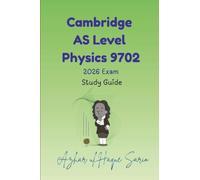 Cambridge AS Level Physics 9702: 2026 Exam Study Guide