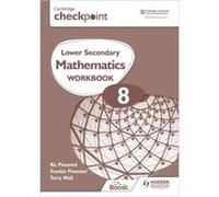 Cambridge Checkpoint Lower Secondary Mathematics Workbook 8 by Terry Wall Frankie Pimentel , Ric Pimentel , Terry Wall (Auteur)