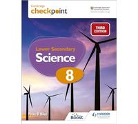 Cambridge Checkpoint Lower Secondary Science Student's Book 8: Third Edition