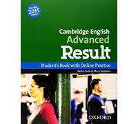 Cambridge english: advanced result: student's book and online practice pack