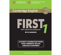 Cambridge English First 1 for Revised Exam from 2015 Student's Book with Answers: Authentic Examination Papers from Cambridge English Language Assessment