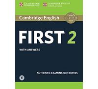 Cambridge English First 2 With Answers and Audio: Authentic Examination Papers; With Downloadable Audio File