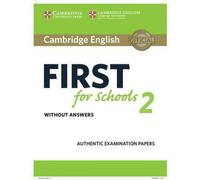 Cambridge English First for Schools 2 Livre de l'élève sans les réponses