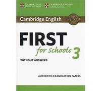 Cambridge English First for Schools 3 Students Book without Answers Inconnu (Auteur)