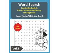 Cambridge English Pre-A1 Starters Word Search Book: Word Find Puzzle for Cambridge English Pre-A1 Starters Vocabulary for Beginners