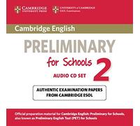 [(Cambridge English Preliminary for Schools 2 Audio CDs (2): Authentic Examination Papers from Cambridge ESOL)] [Author: Cambridge ESOL] published on (July, 2012)