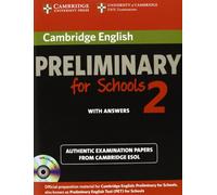 Cambridge English Preliminary for Schools 2 Self-study Pack (Student's Book with Answers and Audio CDs (2)): Authentic Examination Papers from Cambridge ESOL
