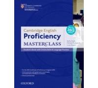 Cambridge English: Proficiency (Cpe) Masterclass: Student's Book With Online Skills And Language Practice Pack