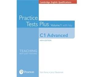 Cambridge English Qualifications C1 Advanced Practice Tests Plus Volume 1 with key by Jacky Newbrook Inconnu (Auteur)