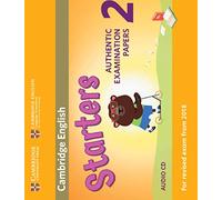 Cambridge English Young Learners 2 for Revised Exam from 2018 Starters Audio CD: Authentic Examination Papers