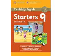 Cambridge English Young Learners 9 Starters Student's Book: Authentic Examination Papers from Cambridge English Language Assessment by Cambridge University Press(2015-04-23)