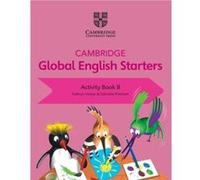Cambridge Global English Starters Activity Book B by Gabrielle Pritchard Inconnu (Auteur)
