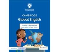 Cambridge Global English Teachers Resource 6 with Digital Access by Nicola Mabbott Nicola Mabbott With Helen Tiliouine With Kathryn Harper (Auteur)
