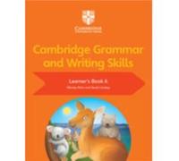 Cambridge Grammar and Writing Skills Learners Book 6 by Sarah Lindsay Sarah Lindsay (Auteur)