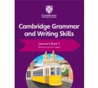 Cambridge Grammar and Writing Skills Learners Book 7 by Eoin Higgins Eoin Higgins (Auteur)