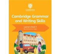 Cambridge Grammar and Writing Skills Learners Book 9 by Eoin Higgins Mike Gould Eoin Higgins (Auteur)
