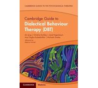 Cambridge Guide to Dialectical Behaviour Therapy (DBT)