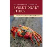 Cambridge Handbook Of Evolutionary Ethic Michael Florida State University Ruse, Robert J University Of Chicago Richards (Auteur)