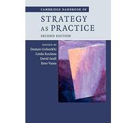 Cambridge Handbook Of Strategy As Practice