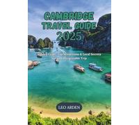 CAMBRIDGE: Hidden Gems, Top Attractions & Local Secrets for an Unforgettable Trip
