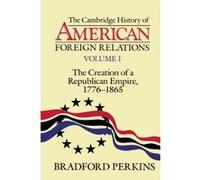 Cambridge History of American Foreign Relations