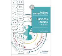 Cambridge IGCSE and O Level Business Studies Study and Revision Guide 3rd edition