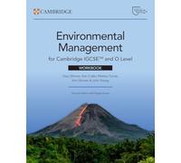 Cambridge IGCSE et O Level – Gestion de l'environnement – Cahier d'exercices (accès numérique 2 ans)