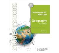 Cambridge IGCSE and O Level Geography Fourth Edition