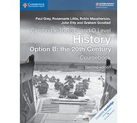 Cambridge IGCSE® and O Level History Option B: the 20th Century Coursebook