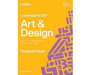Cambridge IGCSE™ Art and Design Student’s Book