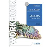Cambridge IGCSE™ Chemistry Practical Skills Workbook