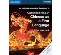 Cambridge IGCSE Chinese as a First Language Coursebook by Sandra Hon Yu Ivy Liu So Ling, Martin Mak, Sandra Hon Yu (Auteur)