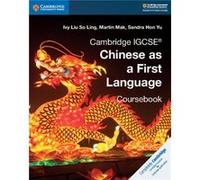 Cambridge IGCSE Chinese as a First Language Coursebook by Sandra Hon Yu Ivy Liu So Ling, Martin Mak, Sandra Hon Yu (Auteur)