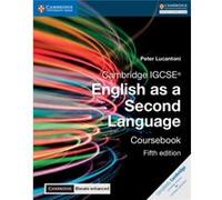 Cambridge IGCSE English as a Second Language Coursebook with Digital Access 2 Years 5 Ed by Peter Lucantoni Inconnu (Auteur)