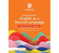 Cambridge IGCSE™ English as a Second Language Practice Tests with Answers with Digital Access (2 Years)