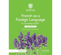 Cambridge IGCSE™ French as a Foreign Language Coursebook with Audio CDs (2) and Digital Access (2 Years)