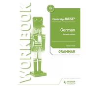Cambridge IGCSE™ German Grammar Workbook Second Edition