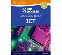 Cambridge Igcse Ict: Exam Success Guide (Third Edition)