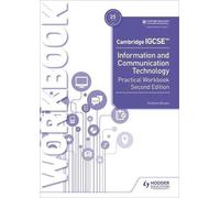 Cambridge Igcse Information And Communication Technology Practical Workbook Second Edition