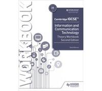 Cambridge IGCSE Information and Communication Technology Theory Workbook Second Edition by David Watson David Watson (Auteur)