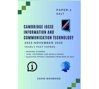 Cambridge IGCSE Information and Computer Technology (0417) Paper 1: Past Papers Practice Book