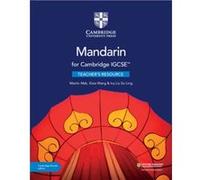 Cambridge Igcse(Tm) Mandarin Teacher's Resource With Digital Access