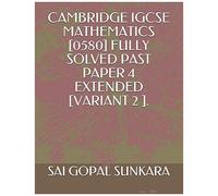 Cambridge Igcse Mathematics [0580] Fully Solved Past Paper 4 Extended [Variant 2 ].