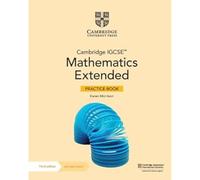 Cambridge IGCSE™ Mathematics Extended Practice Book with Digital Version (2 Years' Access)
