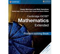 Cambridge IGCSE® Mathematics Extended Problem-solving Book