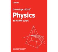 Collins – Cambridge IGCSE™ Physics Revision Guide